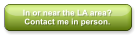 In or near the LA area? Contact me in person.